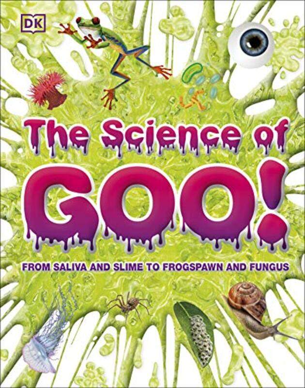 

The Science of Goo by DK-Hardcover