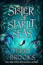 Sister of Starlit Seas by Brooks, Terry - Hardcover