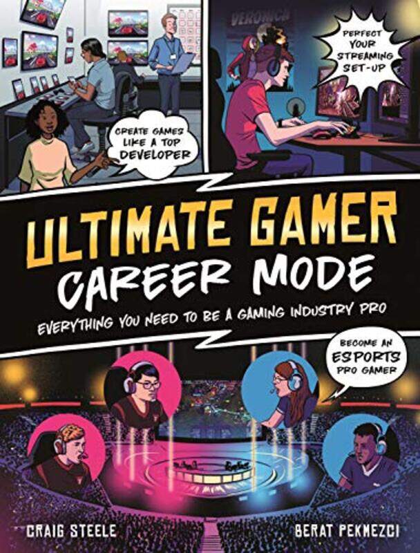 

Ultimate Gamer Career Mode By Steele, Craig - Pekmezci, Berat - Paperback