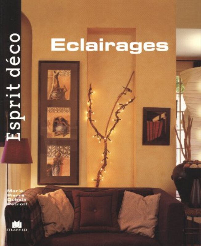 Esprit d co - Eclairages , Paperback by Marie-Pierre Dubois Petroff
