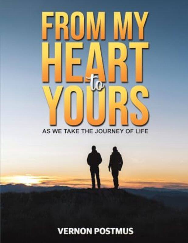 

From My Heart to Yours by Vernon Postmus-Paperback