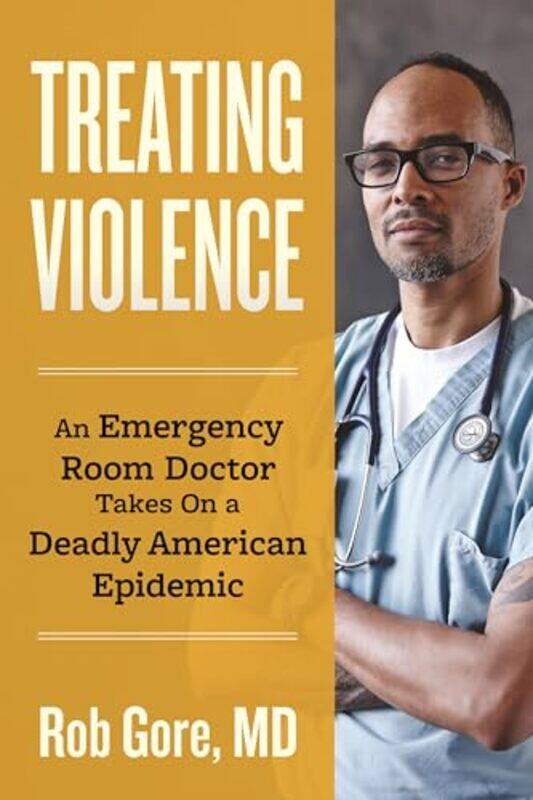 

Treating Violence By Gore Robert - Hardcover