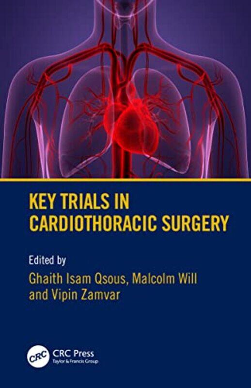 

Key Trials in Cardiothoracic Surgery by Ghaith QsousMalcolm WillVipin Zamvar-Paperback