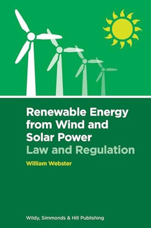 

Renewable Energy from Wind and Solar Power Law and Regulation by Jane Struthers-Hardcover