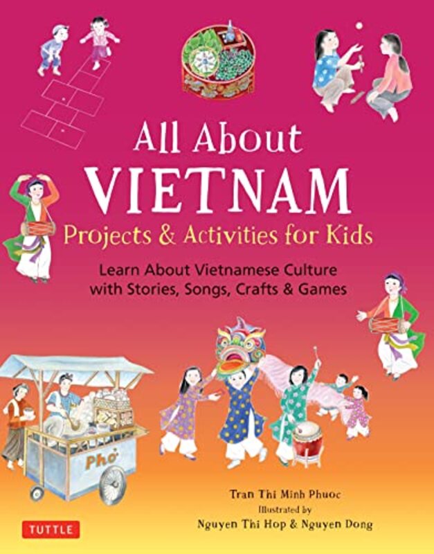 

All About Vietnam Projects & Activities for Kids by Lin Y St Mary's College of Maryland USA MuilenburgZane L University of Maryland Baltimore County U