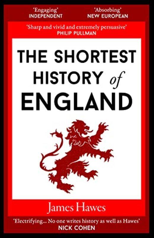 

The Shortest History Of England By Hawes, James Paperback