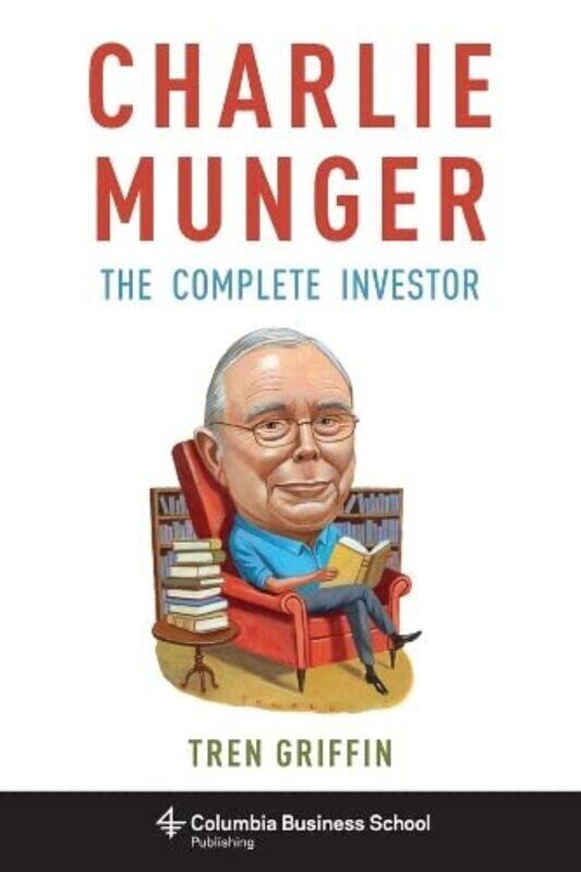 

Charlie Munger: The Complete Investor,Hardcover by Griffin, Tren