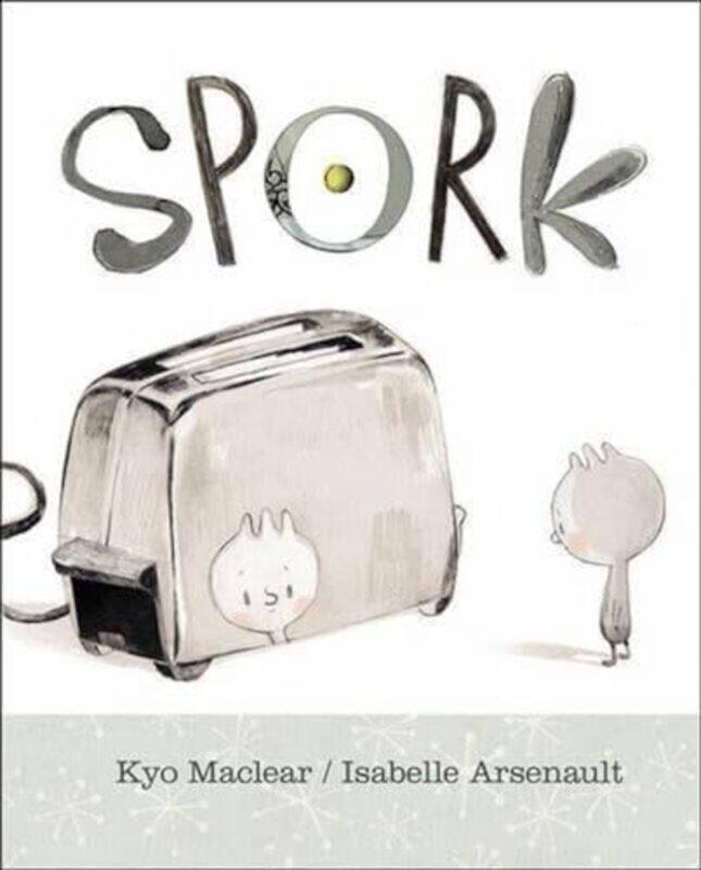 

Spork by Kyo MaclearIsabelle Arsenault-Paperback