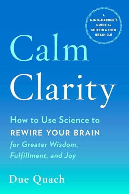 

Calm Clarity by Bruce St Edmund Hall University of Oxford Mitchell-Paperback