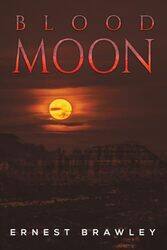 Blood Moon by Ernest Brawley-Paperback