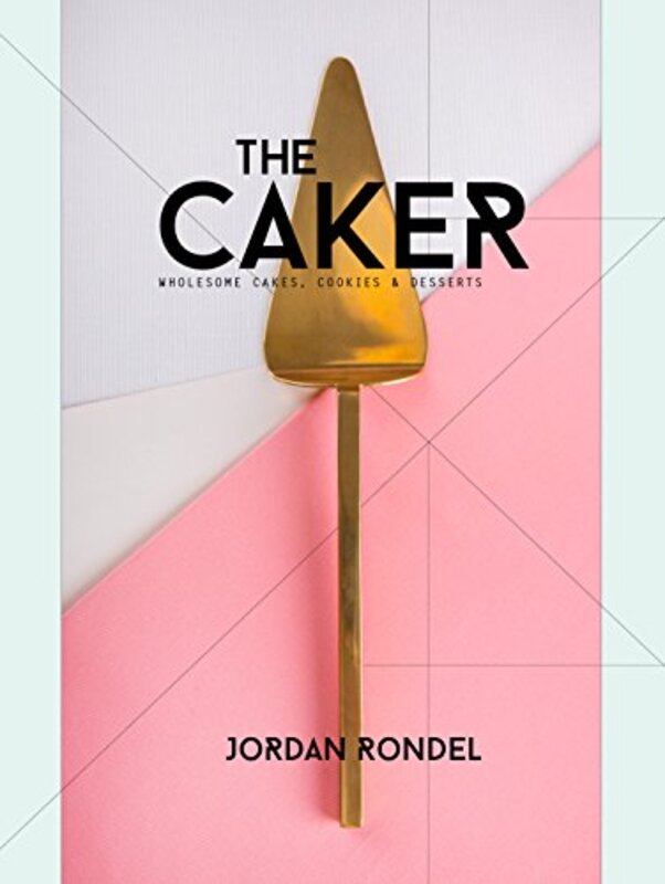 

The Caker by Jordan Rondel-Hardcover