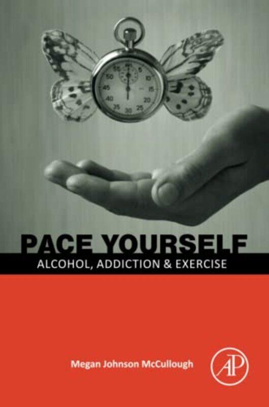 

PACE Yourself by Megan Johnson, EdD Doctor of Health and Human Performance and Owner, Every BODYs Fit in Oceanside, CA, USA Mccullough-Paperback