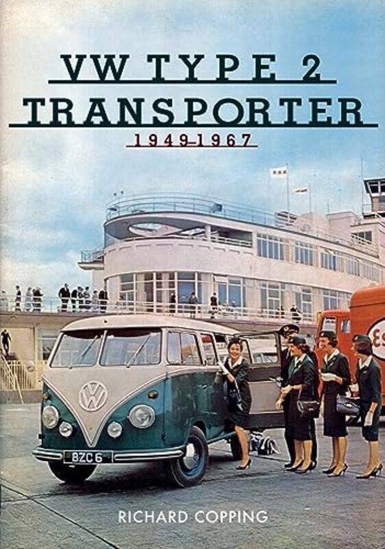 

VW Type 2 Transporter by Richard Copping-Paperback