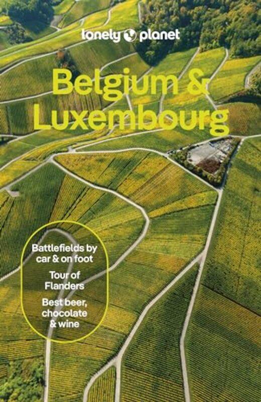 

Lonely Planet Belgium And Luxembourg by Lonely Planet - Elliott, Mark - Monaco, Melissa - Van Den Broecke, Sander - Paperback