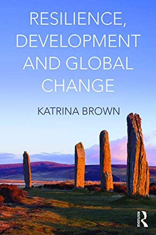 

Resilience Development And Global Change by Katrina Brown-Paperback