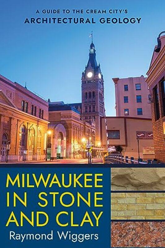 

Milwaukee In Stone And Clay By Wiggers Raymond - Paperback