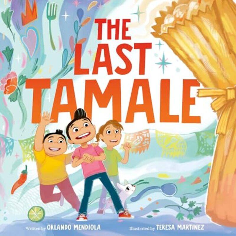 

Last Tamale By Mendiola Orlando - Hardcover