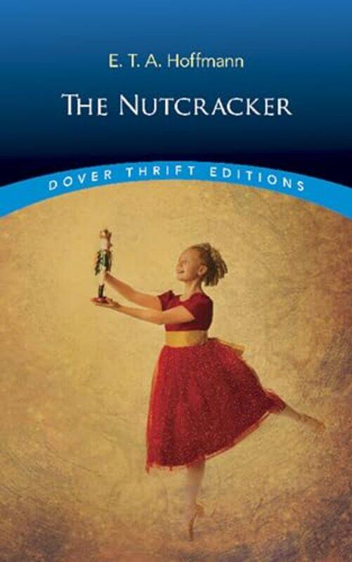 

The Nutcracker by E T A Hoffmann-Paperback