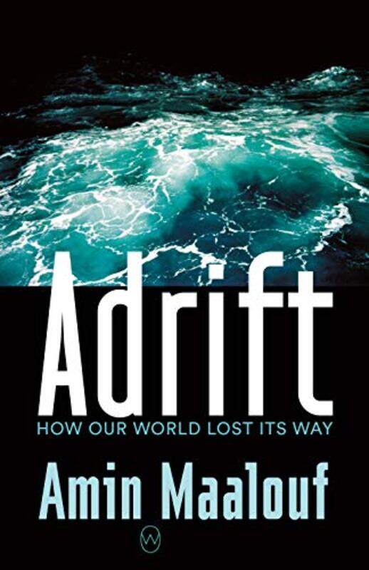 

Adrift by Amin MaaloufFrank Wynne-Paperback