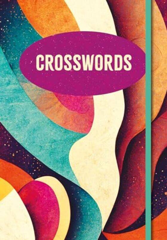 

Crosswords: Over 200 Puzzles! by Saunders, Eric - Paperback
