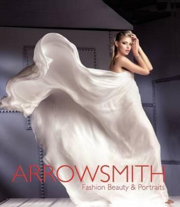 

Clive Arrowsmith: Fashion, Beauty & Portraits.Hardcover,By :Clive Arrowsmith