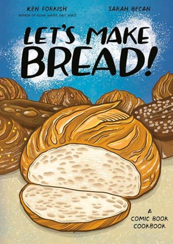 

Lets Make Bread A Comic Bk Cookbk By Forkish Ken - Paperback