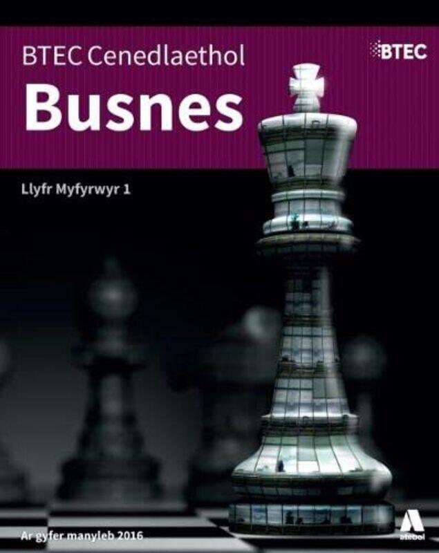 

Btec Cenedlaethol Busnes Llyfr Myfyrwyr 1 by AtebolLydia Jones-Paperback