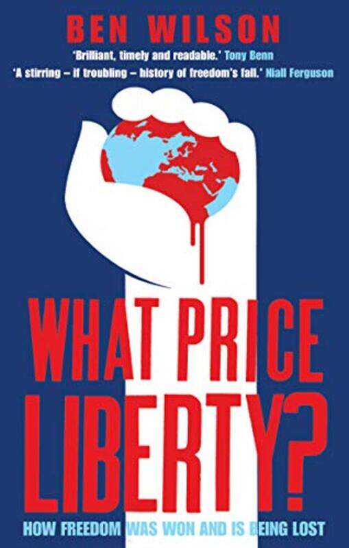 

What Price Liberty, Paperback Book, By: Ben Wilson