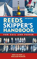 Reeds Skippers Handbook 8Th Edition For Sail And Power by Du Port, Andy..Paperback