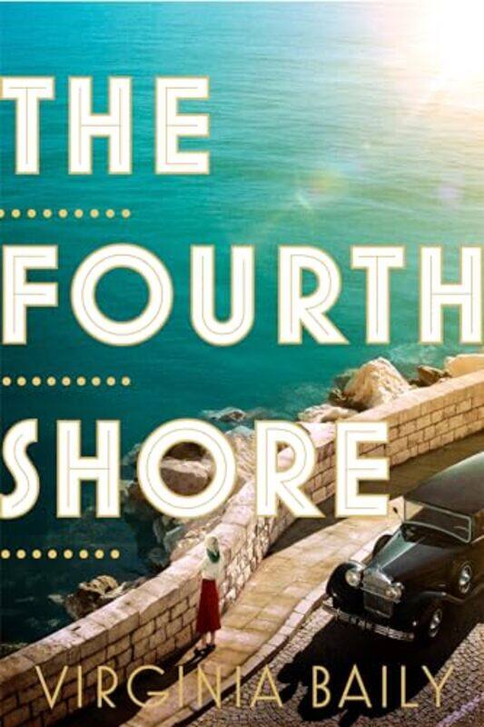 

The Fourth Shore by Virginia Baily-Hardcover