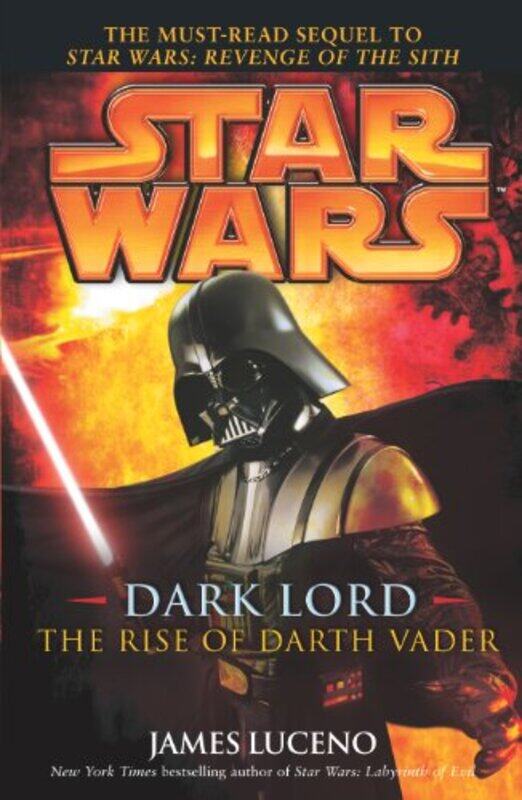 

Star Wars Dark Lord The Rise of Darth Vader by James Luceno-Paperback