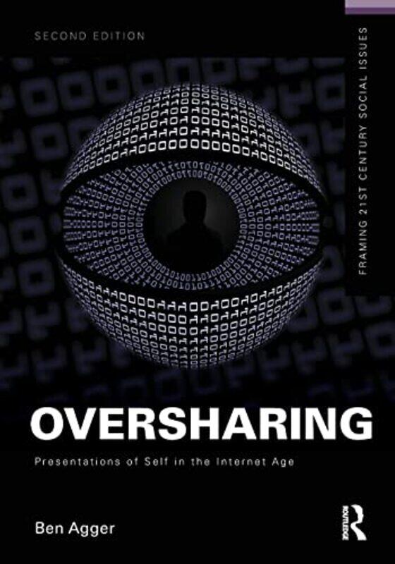 

Oversharing Presentations of Self in the Internet Age by Sarah Whitfield-Paperback