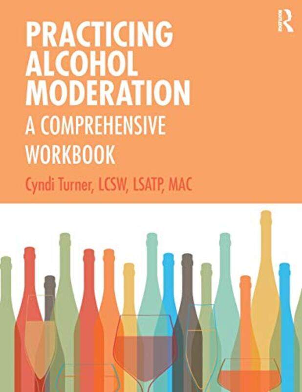 

Practicing Alcohol Moderation by Lynn V Andrews-Paperback