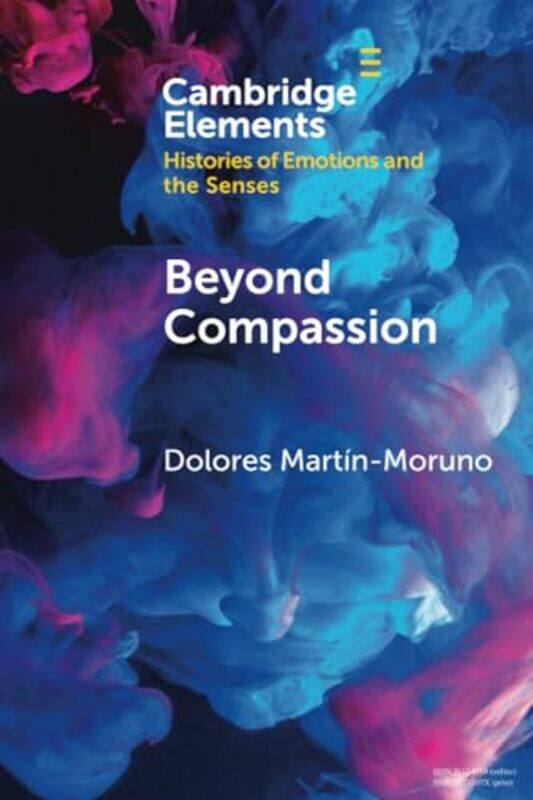 

Beyond Compassion by Dolores University of Geneva Martin-Moruno-Paperback
