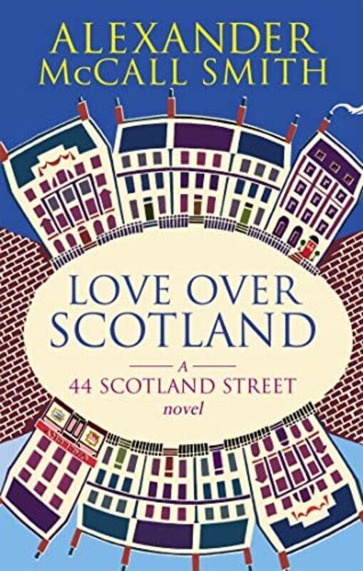 

Love Over Scotland by Alexander McCall Smith-Paperback