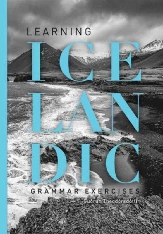 

Learning Icelandic Course Grammar exercises by Sam Conniff Allende-Paperback