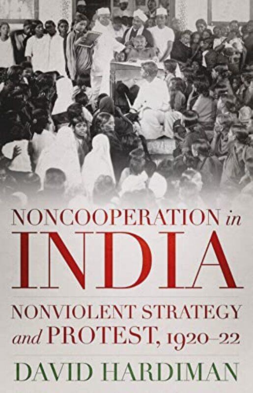 

Noncooperation in India by David Hardiman-Hardcover