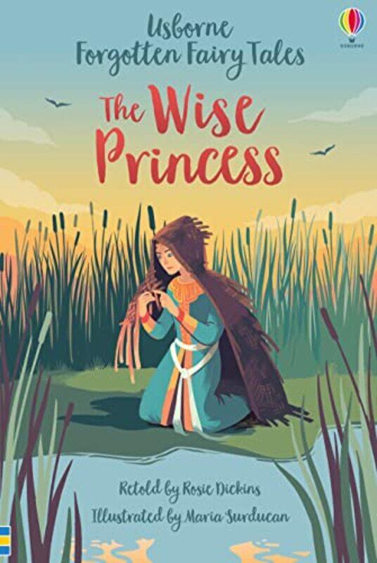 

Forgotten Fairy Tales The Wise Princess by Rosie DickinsMaria Surducan-Hardcover