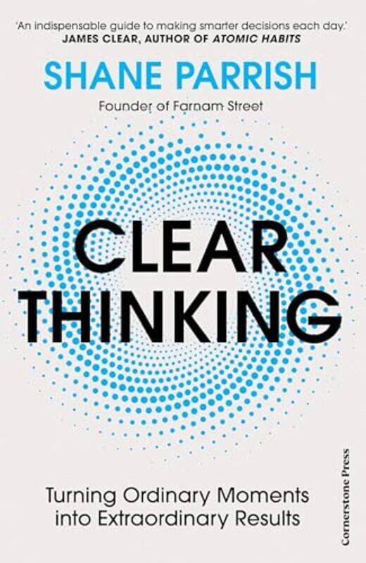 

Clear Thinking by Shane Parrish-Hardcover