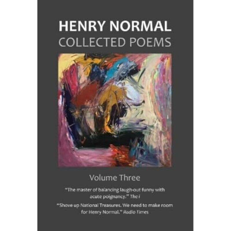 

Collected Poems Volume Three by Henry Normal-Hardcover