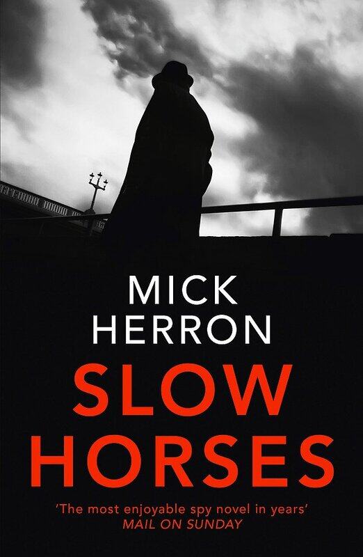 

Slow Horses: Slough House Thriller 1, Paperback Book, By: Mick Herron