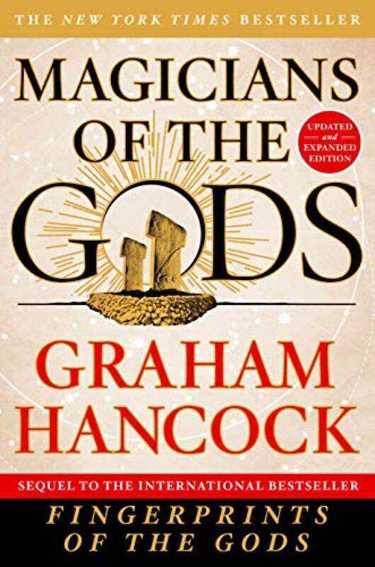 

Magicians of the Gods: The Forgotten Wisdom of Earths Lost Civilization,Paperback by Graham Hancock