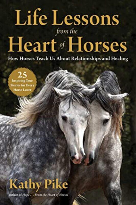 

Life Lessons from the Heart of Horses by William Shakespeare-Paperback