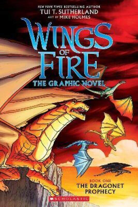 

Wings of Fire Graphic Novel #1: The Dragonet Prophecy,Paperback,By :Sutherland Tui T.