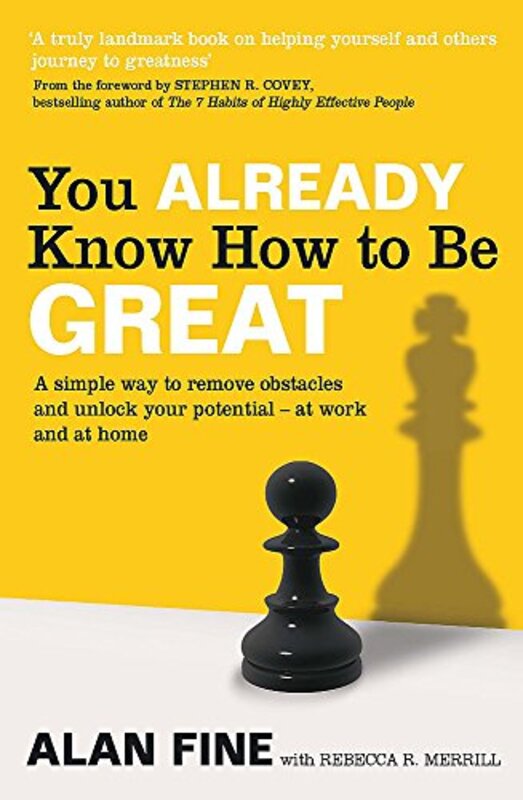 You Already Know How to be Great: A Simple Way Remove Obstacles and Unlock Your Potential - at Work, Paperback Book, By: Alan Fine