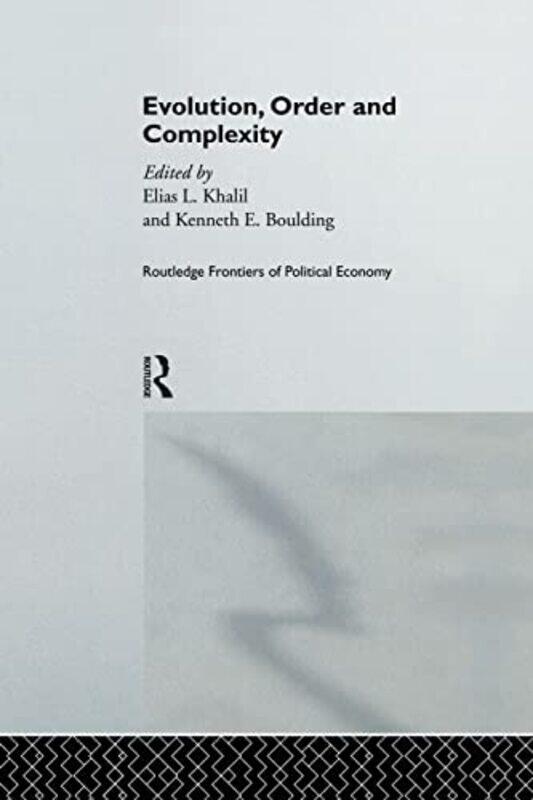 

Evolution Order And Complexity by Kenneth BouldingElias Khalil-Paperback