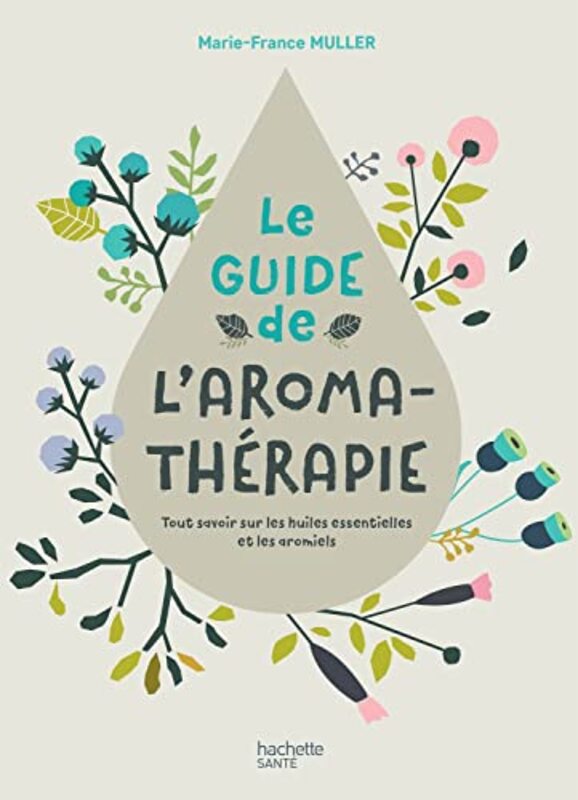 Le Guide de lAromath rapie Paperback by Marie-France M ller