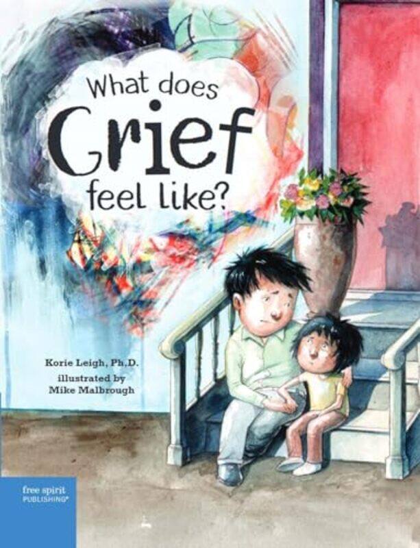 

What Does Grief Feel Like By Leigh Korie - Hardcover