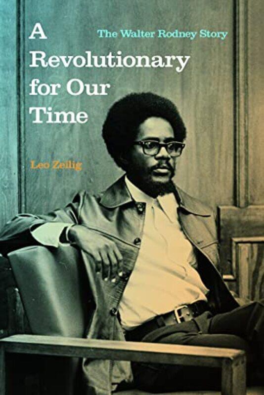 

A Revolutionary for Our Time by Leo Zeilig-Paperback