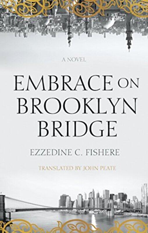 

Embrace on Brooklyn Bridge (Hoopoe Fiction), Paperback Book, By: Ezzedine C Fishere